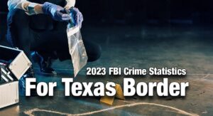 Border Communities Have Lower Crime Rates – The Texas Tribune